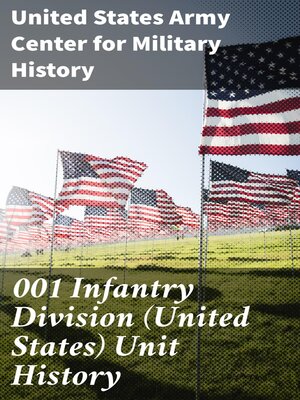 cover image of 001 Infantry Division (United States) Unit History